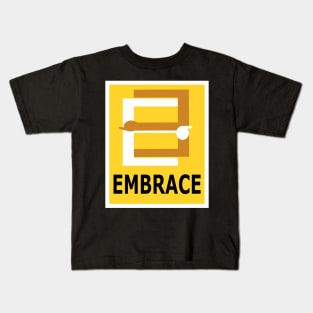 Embrace Me, Hug Me, Cuddle Me. Kids T-Shirt